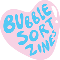 BubbleSort Zines